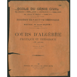 Cours d'algèbre : pratique et théorique