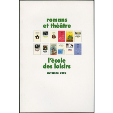 Romans et théâtre L'école des loisirs automne 2000