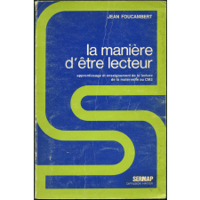 La manière d'être lecteur : apprentissage et enseignement de la lecture de la maternelle au CM2