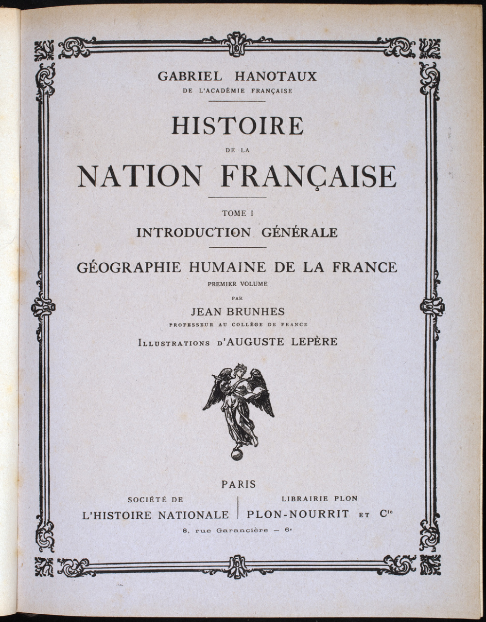 Histoire de la nation française. Tome I: Introduction générale, Géographie humaine de la France. Premier volume