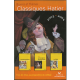Œuvres et thèmes : classiques Hatier 2003/2004