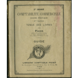 Comptabilité commerciale : 2e degré. Cours pratique. 2e section. Tenue des livres 