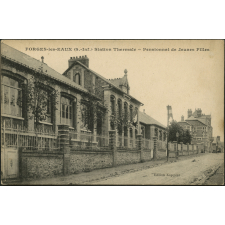 Forges-les-Eaux : Station Thermale - Pensionnat de Jeunes Filles