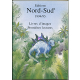 Editions Nord-Sud 1994/ 95 : livres d'images, premières lectures