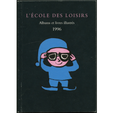 L'école des loisirs albums et livres illustrés 1996