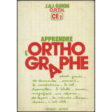 O.R.T.H CE2. Apprendre l'orthographe.