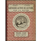 Méthode active de lecture par la dictée. Premier livret