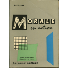 Morale en action. Cours préparatoire élémentaire et moyen.