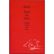 Théâtre L'école des loisirs catalogue général juin 2001