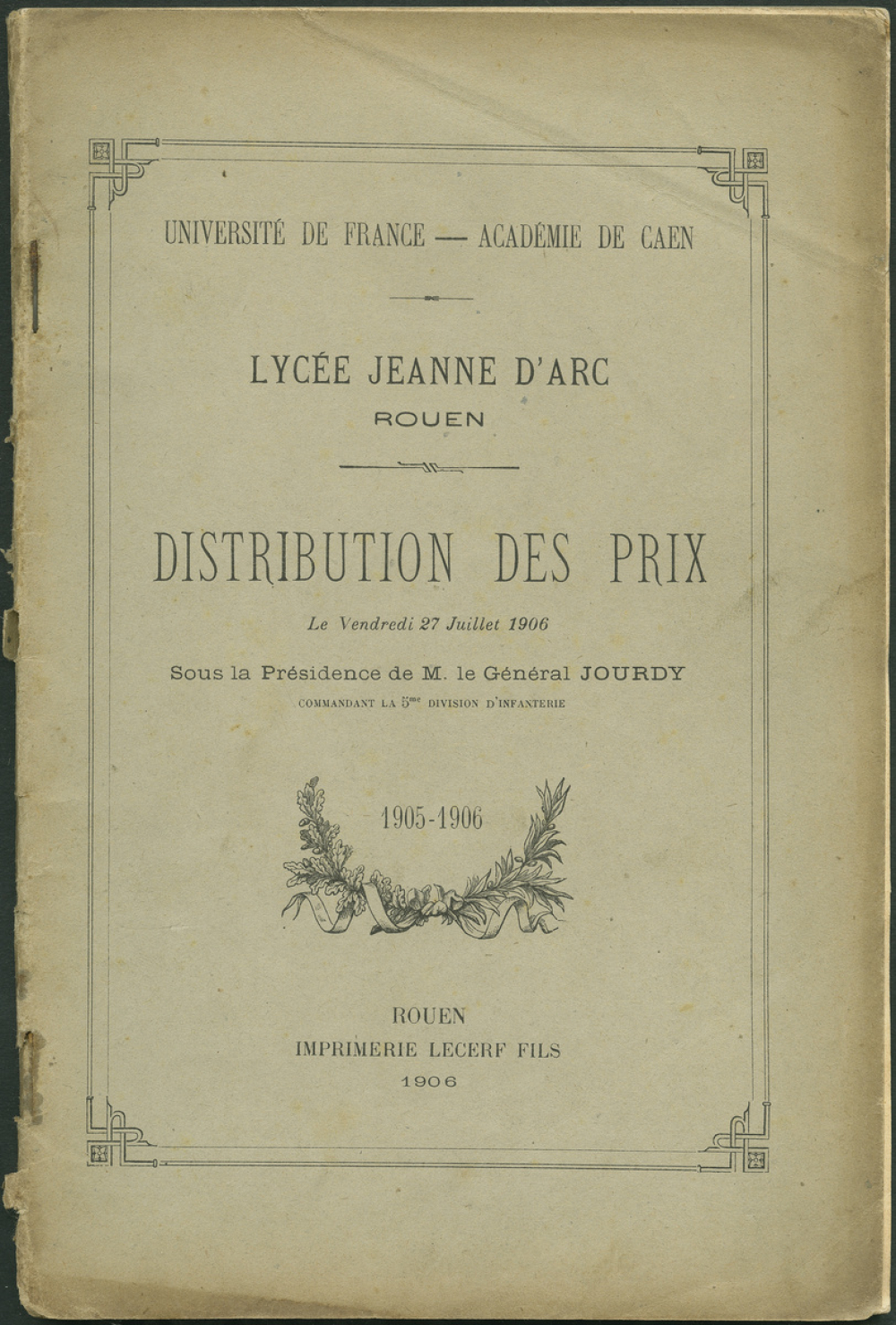 Distribution des prix du lycée Jeanne D'Arc de Rouen du vendredi 27 juillet 1906 : année 1905-1906