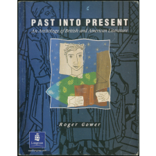 Past into Present : An Anthology of British and American Literature