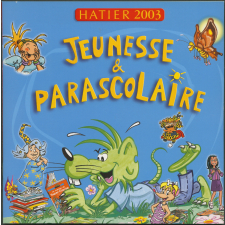 Hatier : jeunesse et parascolaire 2003