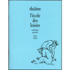 Théâtre L'école des loisirs catalogue général mars 2006