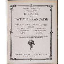 Histoire de la nation française. Tome VII: histoire militaire et navale. Premier volume: des origines aux croisades, des croisades à la révolution