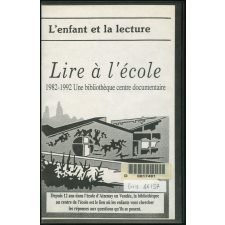 L'enfant et la lecture : lire à l'école : 1982-1992 Une bibliothèque centre documentaire