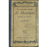 La première année de musique. Solfège et chants.
