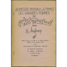 Jeunesses musicales de France : les grandes formes de l'Art musical. Notes prises au cours de la 3ème causerie