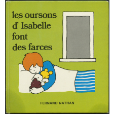 Les oursons d'Isabelle font des farces