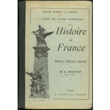 Histoire de France et notions d'histoire générale à l'usage des écoles primaires : cours moyen 2e année et 1ère année du Cours supérieur