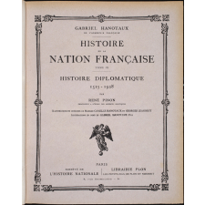 Histoire de la nation française. Tome IX: Histoire diplomatique 1515-1928