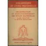 Organisation et fonctionnement des écoles maternelles: classes enfantines et sections préparatoires