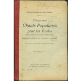 Cinquante chants populaires classés d'après un ordre méthodique : notation usuelle et notation chiffrée