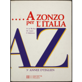 A zonzo per l'Italia : 3e année d'italien