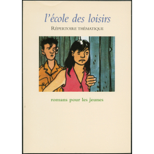 L'école des loisirs répertoire thématique romans pour les jeunes