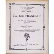 Histoire de la nation française. Tome V: histoire politique. Troisième volume: (de 1804 à 1926)