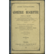Cours élémentaire de géométrie descriptive pour l'enseignement secondaire spécial (troisième et quatrième années). Planches.