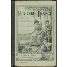 Histoire de France et notions d'histoire générale, cours supérieurs deuxième année, cours complémentaires, brevet élémentaire