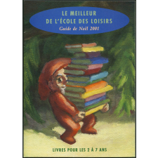 Le meilleur de L'école des loisirs : guide de Noël 2001