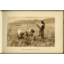 L'Algérie. Paysages et mœurs de la vie arabe. Scènes et types - Moissonneurs
