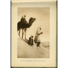 L'Algérie. Paysages et mœurs de la vie arabe. Scènes et types - Arabes en prière dans l'Erg
