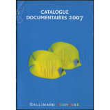 Gallimard jeunesse : catalogue documentaires 2007