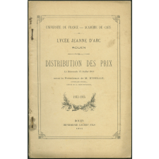 Distribution des prix du lycée Jeanne D'Arc de Rouen du dimanche 12 juillet 1914 : année 1913-1914