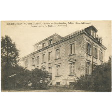 Institution Notre-Dame, Château de Roncherolles, Bolbec (Seine-Inférieure) - Façade arrière du Château (Restaurée).
