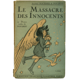 Le Massacre des innocents. Légende du temps de la Guerre.