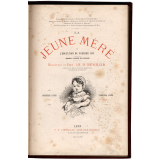 La jeune mère ou l'éducation du premier âge. Journal illustré de l'enfance. Première année. 1874.