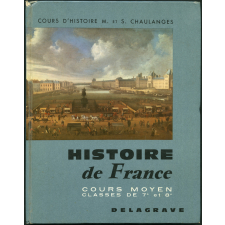 Histoire de France. Cours moyen et classes de 8e et 7e.