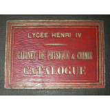 Cabinet de physique et de chimie et collection d'histoire naturelle. Catalogue général au 31 décembre 1861 et suppléments annuels jusqu'au 31 décembre 1870.