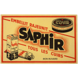 Buvard publicitaire. Saphir, embellit et rajeunit tous les cuirs.