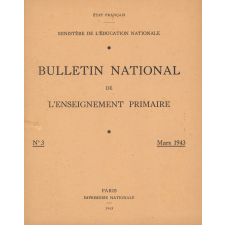 Bulletin National de l'Enseignement primaire. N° 3. Mars 1943.