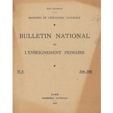 Bulletin National de l'Enseignement primaire. N° 6. Juin 1943.