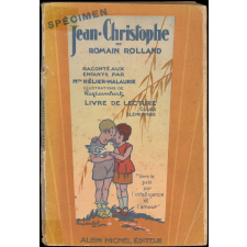 Jean-Christophe de Romain Rolland raconté aux enfants par.... Livre de lecture : Cours élémentaire (Garçons et Filles : 1ère et 2ème années) : Classes de 10è et de 9è des lycées et collèges
