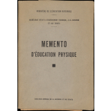 Mémento d'éducation physique [Texte imprimé] : conseils et plan de travail pour l'application des programmes d'éducation physique dans l'enseignement du premier degré.