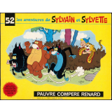 Les aventures de Sylvain et Sylvette. 52, pauvre compère renard