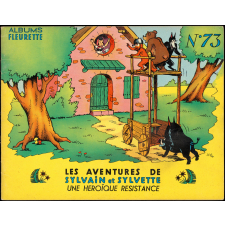 Les aventures de Sylvain et Sylvette. N° 73, une héroïque résistance