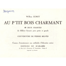 Au p'tit bois charmant : 40 jeux chantés du folklore français pour petits et grands