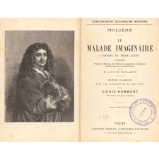 Le Malade imaginaire. Comédie en trois actes. 